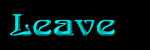 Leave